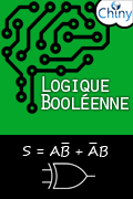 Logique booléenne - Algèbre de Boole et cuircuits logiques