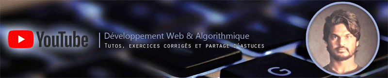 tutos vidéo de développement web et algorithmique